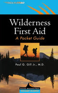 Wilderness First Aid: A Pocket Guide - Paperback